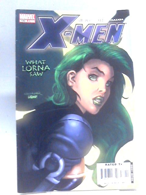 X-Men, No. 180 What Lorna Saw von Milligan et al