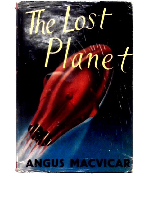 The Lost Planet von Angus MacVicar