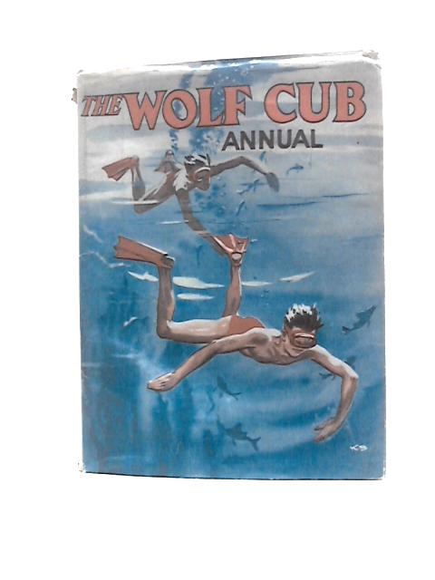 The Wolf Cub Annual 1958 By Boy Scouts Association