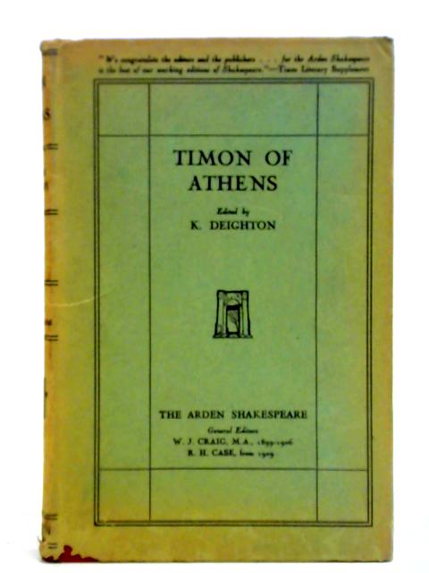 The Works of Shakespeare: Timon of Athens von K. Deighton [Ed]