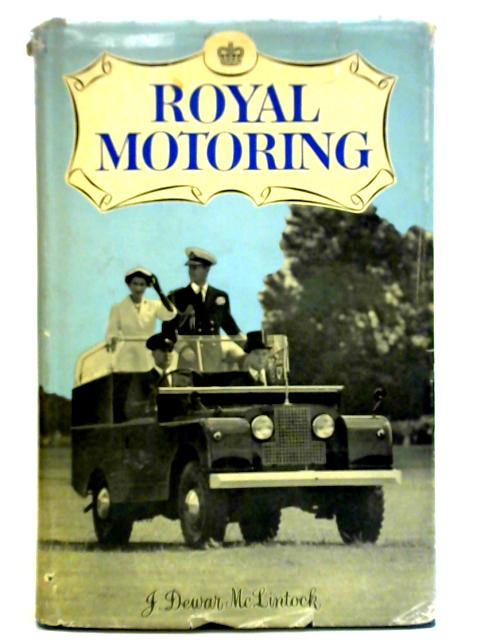 Royal Motoring von J. Dewar McLintock