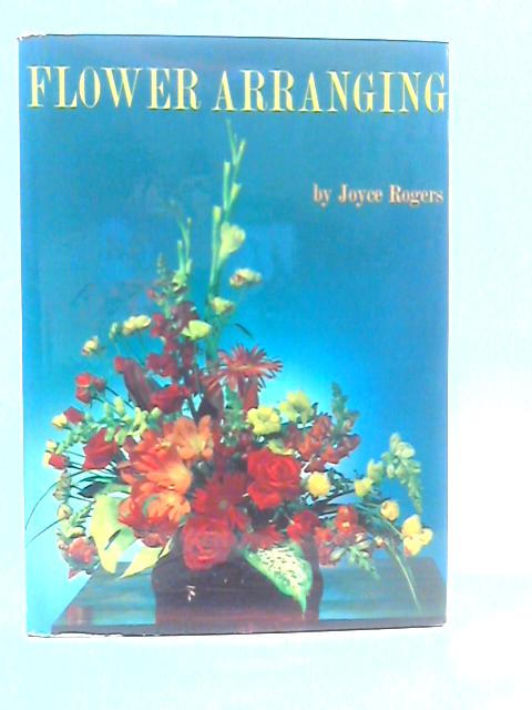 Flower Arranging By Joyce Rogers