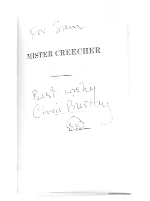 Mister Creecher By Chris Priestley