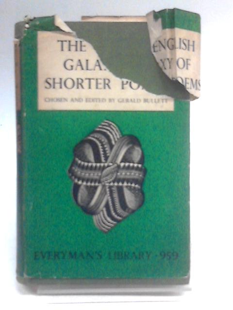 The English Galaxy of Shorter Poems. von Gerald Bullett (Ed.)