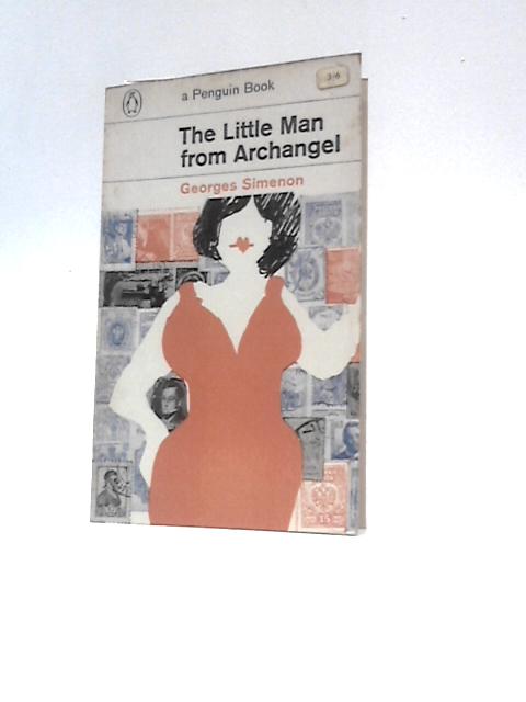 The Little Man From Archangel By Georges Simenon