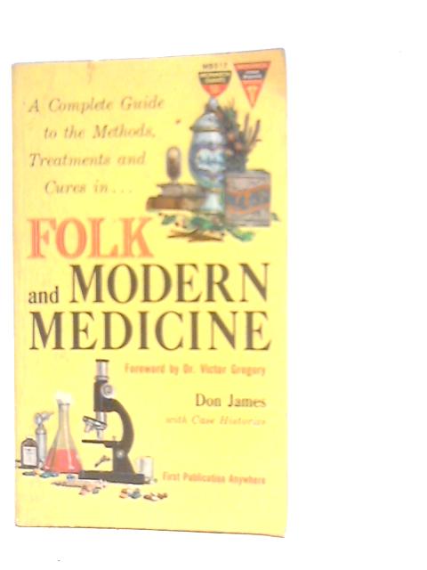 Folk & Modern Medicine By Don James