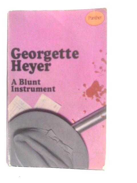 Blunt Instrument By Georgette Heyer