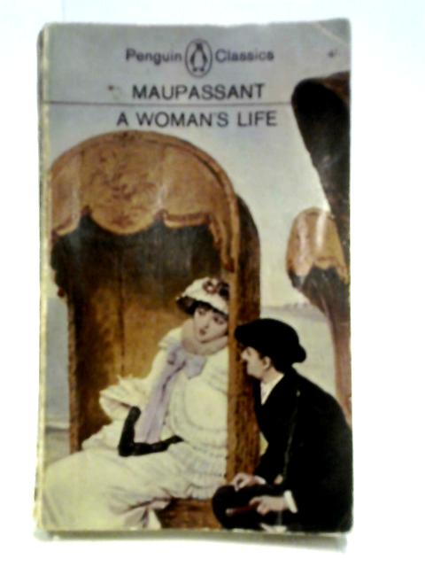 A Woman's Life von Guy De Maupassant