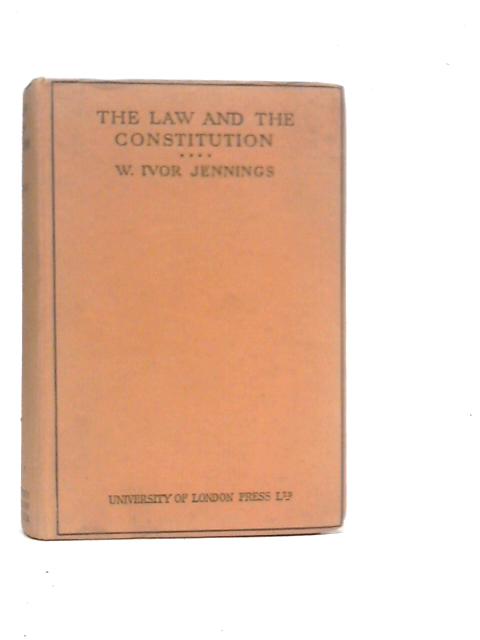 The Law and the Constitution By Ivor Jennings