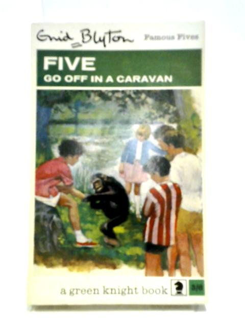 Five Go Off In A Caravan von Enid Blyton