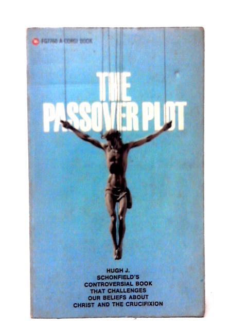 Passover Plot By Hugh J. Schonfield
