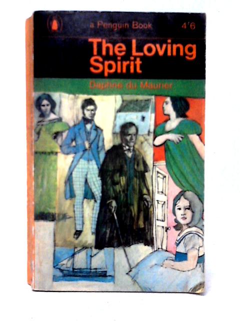 The Loving Spirit By Daphne Du Maurier