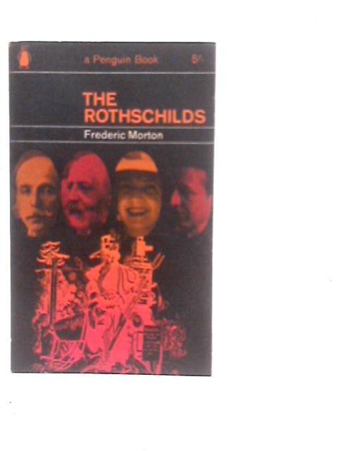 The Rothschilds: A Family Portrait von Frederic Morton