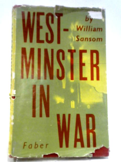 Westminster In War By William Sansom