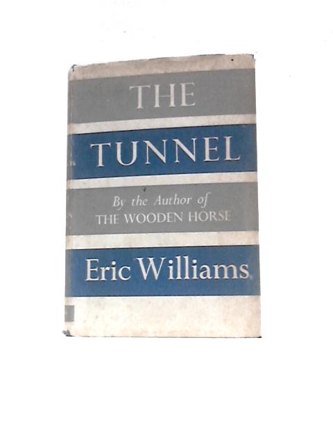 The Tunnel By Eric Williams