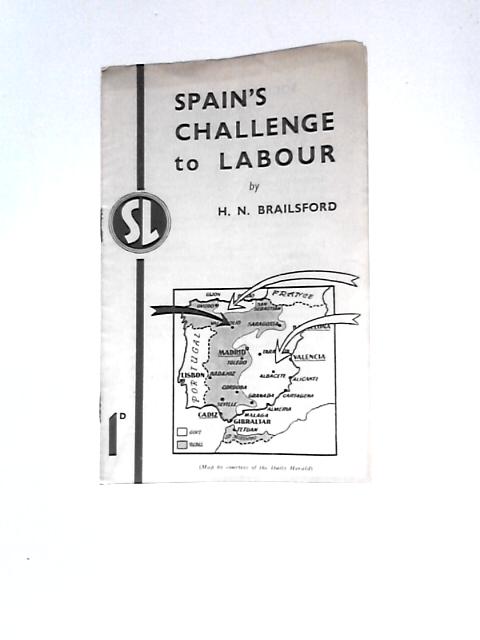 Spain's Challenge to Labour von H. N. Brailsford