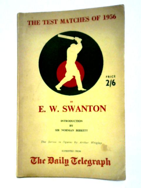 The Test Matches of 1956 von E. W. Swanton