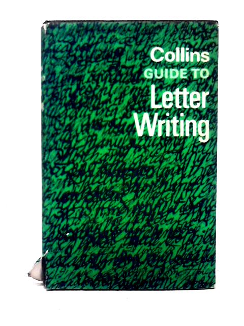 Collins Guide To Letter Writing von P. H. Rivers