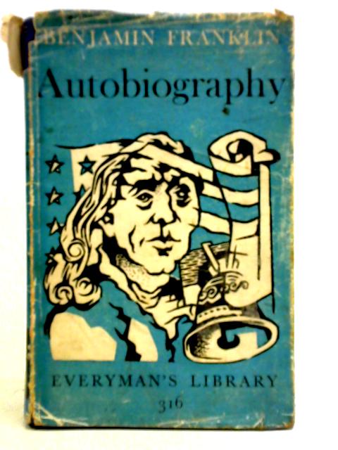 Benjamin Franklin's Autobiography By Benjamin Franklin