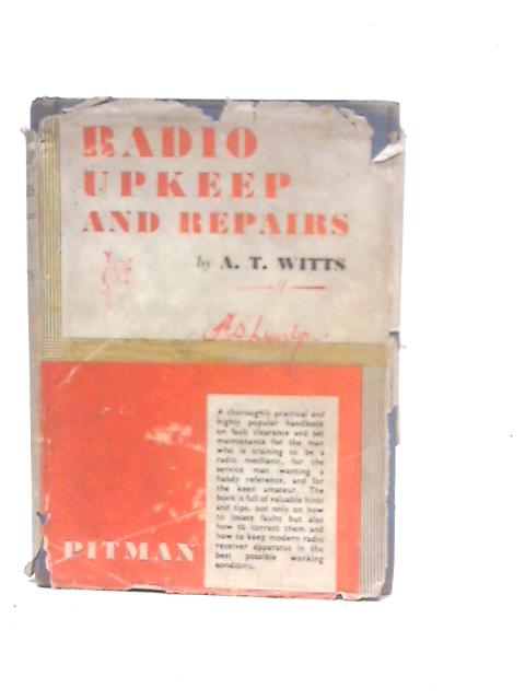 Radio Upkeep and Repairs von Alfred T.Witts