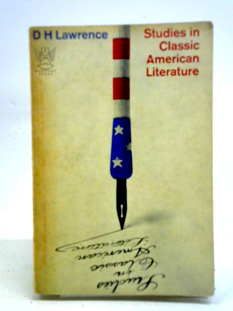 Studies in Classic American Literature By D. H. Lawrence