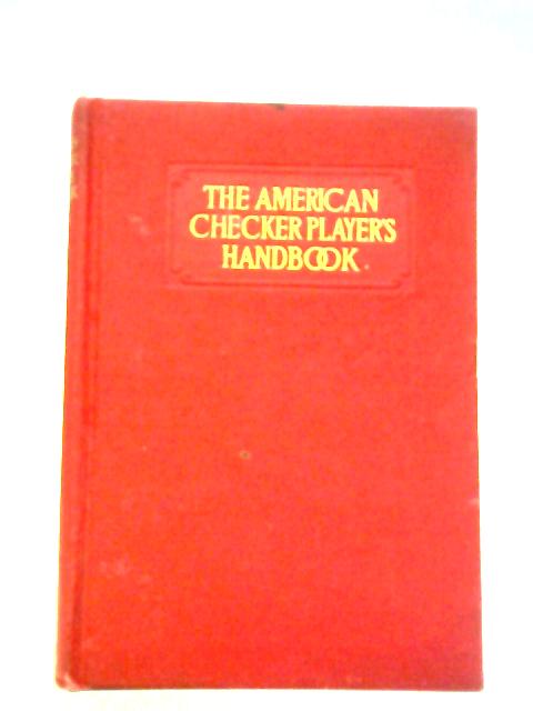 American Checker Players Handbook By Erroll A. Smith