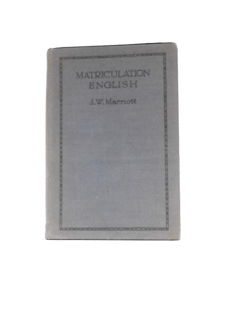 Matriculation English By J. W. Marriott