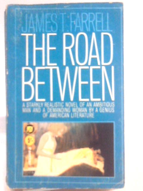 The Road Between von James T. farrell