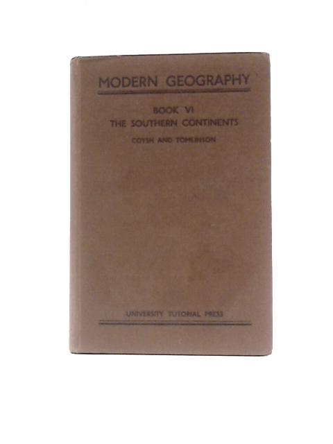 The Southern Continents. Book VI. Modern Geography By A.W.Coysh M.E.Tomlinson