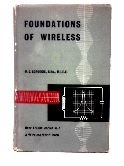 Foundations of Wireless By M. G. Scroggie