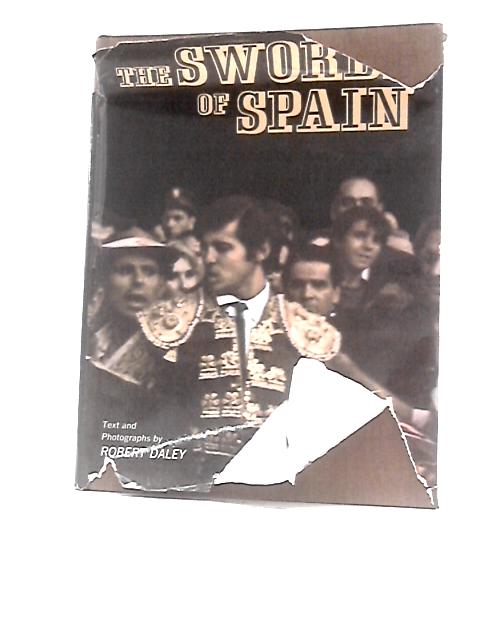 The Swords of Spain By Robert Daley