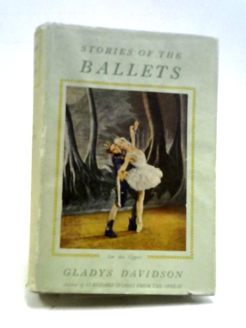 Stories of the Ballets By Gladys Davidson