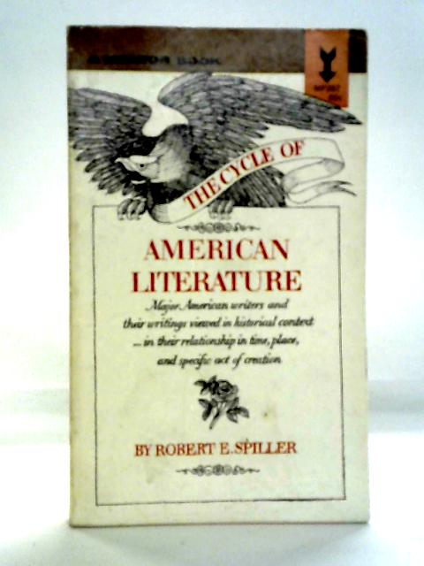 The Cycle of American Literature By Robert E. Spiller