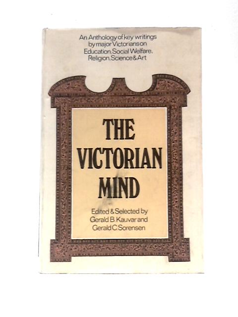 The Victorian Mind: An Anthology von Gerald B Kauvar