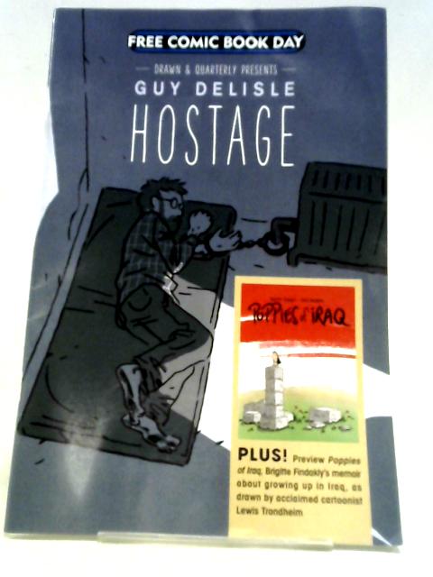 Free Comic Book Day: Drawn & Quarterly Presents - Guy Delisle: Hostage By Guy Delisle