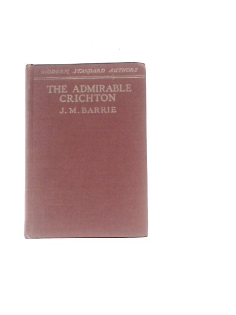 The Admirable Crichton By J. M. Barrie