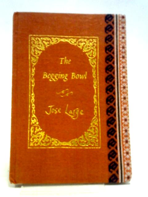 The Begging Bowl By Jose Large