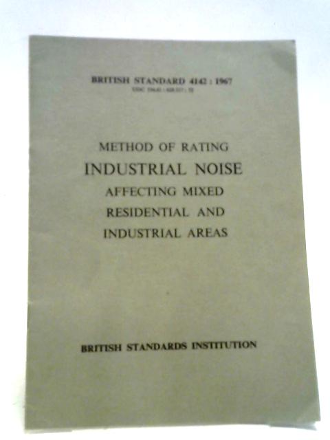 Method of Rating Industrial Noise, B.S. 4142 von Various