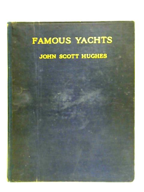 Famous Yachts von John Scott Hughes