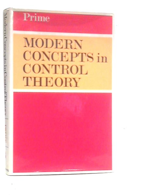 Modern Concepts in Control Theory von H.A.Prime