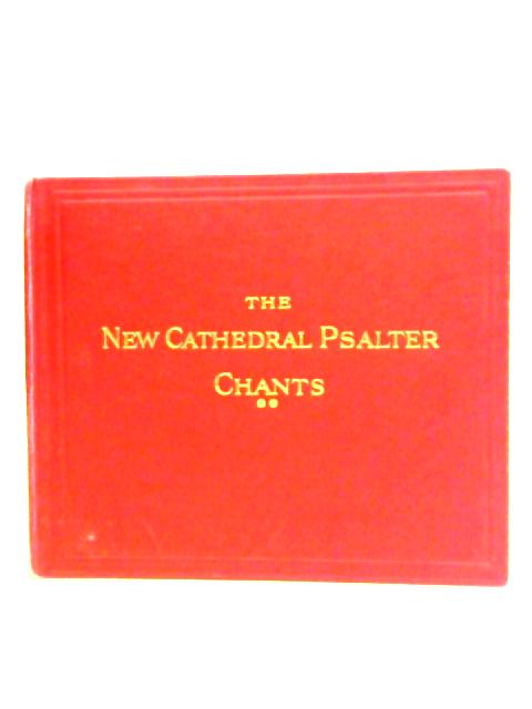 The New Cathedral Psalter Chants von Charles H. Lloyd