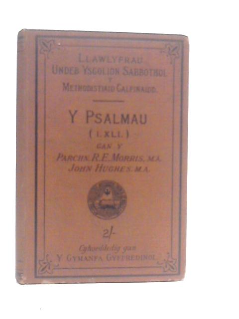 Y Psalmau. Llyfr I von Parch R.E.Morris