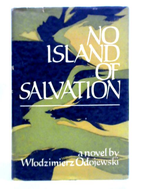 No Island of Salvation By Wlodzimierz Odojewski