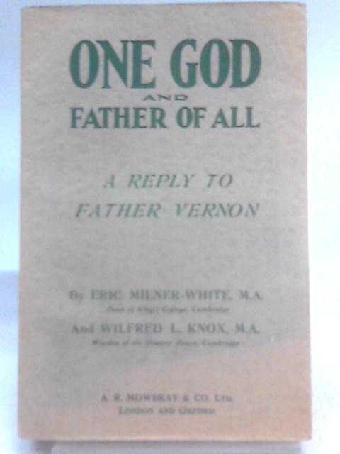 One God And Father Of All von Eric Milner-White