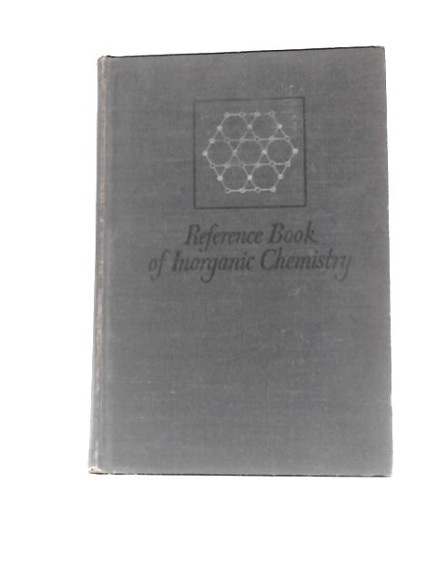 Reference Book of Inorganic Chemistry By Wendell M. Latimer