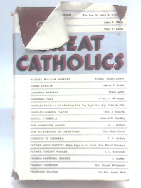 Great Catholics By Father Claude Williamson (Ed.)