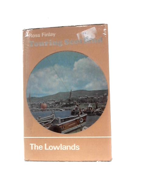 Touring Scotland The Lowlands By Ross Finlay