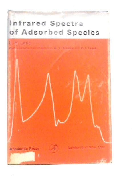 Infrared Spectra of Adsorbed Species By L.H.Little