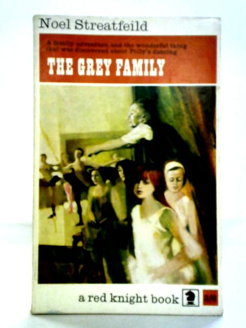 The Grey Family von Noel Streatfeild