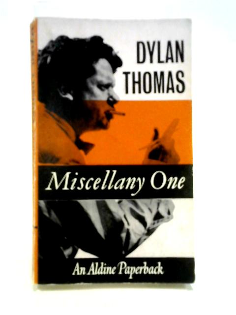 Miscellany One (Aldine Paperback) By Dylan Thomas